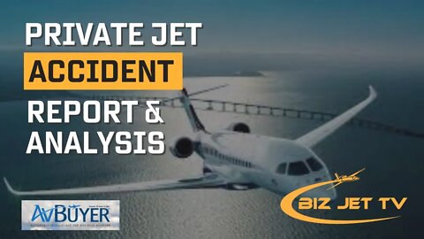 Private Jet Accident Report & Analysis