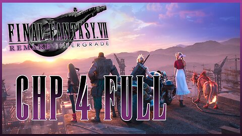Final Fantasy 7 Remake Gameplay Walkthrough New Game Plus | CHP 4 FULL