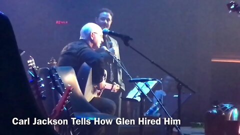 Carl Jackson Tells How He Was Hired By Glen Campbell