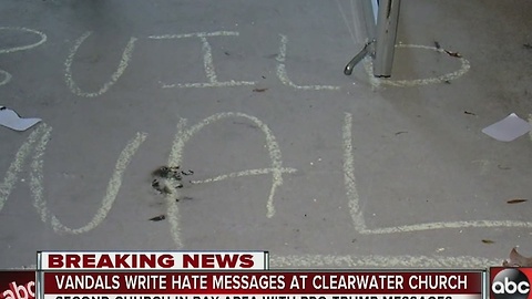 Vandals write hate messages at Clearwater church