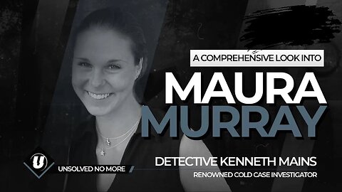 Maura Murray | Missing Person | Renowned Cold Case Detective Ken Mains Gives His Opinion