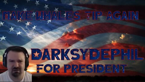 DarksydePhil is Running for President