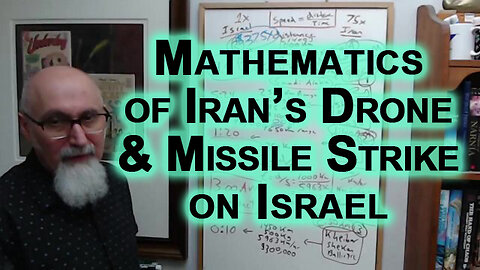 Mathematics of Iran’s Drone & Missile Strike on Israel: Speed-Distance Physics Problem, Example, War