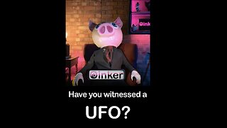 Oinker Poll - UFO Witness