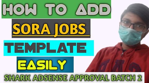 How to add Sora jobs template to blogger | SharkTech Official