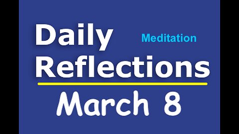 Daily Reflections Meditation Book – March 8 – Alcoholics Anonymous - Read Along – Sober Recovery