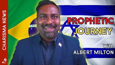 The Prophetic Generation Starts Now: Albert Milton's Travels in Brazil and Israel @GODUNLIMITED