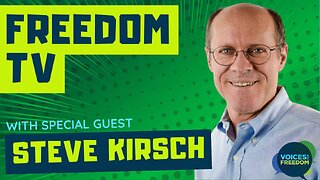 Freedom TV - Special Guest Steve Kirsch