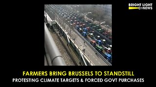 Farmers Bring Brussels to Standstill, Protesting Climate Targets and Forced Govt Purchases