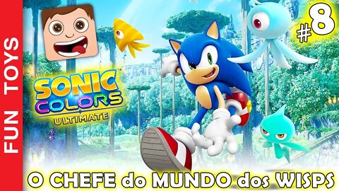 🔵 Sonic Colors Ultimate #8 - Veja o Chefão no final do Mundo dos Wisp! E começamos o Mundo da Água!