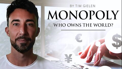 MONOPOLY: Who Owns the World? A Documentary by Tim Gielen