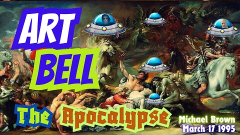 ART BELL from March 17 1995 with guest Michael Brown on the Apocalypse