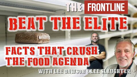 Beat The Elite - Facts That Crush the Food Agenda