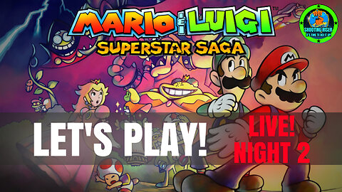 MARIO GOES TO MEXICO? - Mario & Luigi Superstar Saga Live Night 2 #mariogames