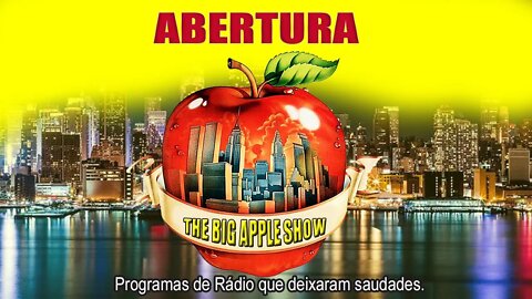 The Big Apple Show Abertura - Julinho Mazzei