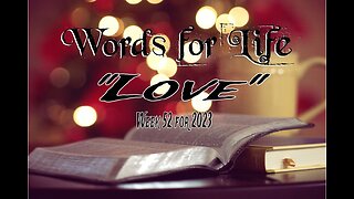 Words for Life: Love (Week 52)