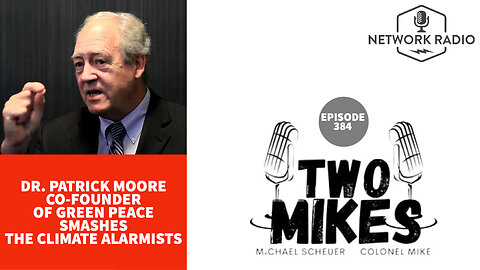 Co-Founder of Green Peace Dr. Patrick Moore Smashes The Climate Alarmists