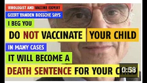 Do not vaccinate your child, it can be a death sentence says Geert Vanden Bossche