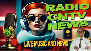 RADIO CNTV NEWS (MUSIC AND NEWS FOR EVERYONE)