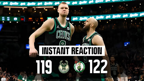 INSTANT REACTION: Celtics comes up big when it matters to hold off Bucks' fourth quarter run