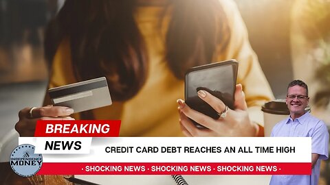 Credit Card Debt Reaches An All Time High