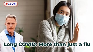 Long COVID: More than just a Flu (Live)