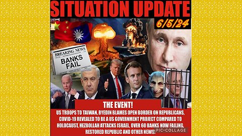 SITUATION UPDATE 6/5/24 - Nato At War W/Russia,Israel & Hezbollah, Trump Trial,Gcr/Restored Republic