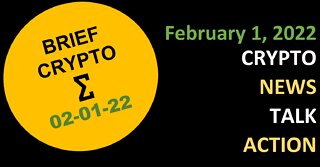 BriefCrypto News Talk Action 02 Feb BTC ETH ADA SOL DOT MATIC AVAX ATOM