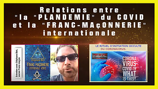 Relations entre "Plandémie" du COVID et "Franc-Maçonnerie" internationale_ Stéphane BLET (Hd 720)