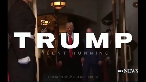 Trump Silent Running by @JustinBellucci