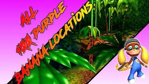 Donkey Kong 64 - Jungle Japes - Tiny Kong - All 100 Purple Banana Locations