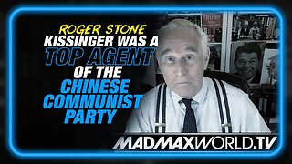 Roger Stone: Kissinger Was a Top Agent of the Chinese Communist Party