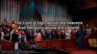 "High Praise" sung by the Times Square Church Choir