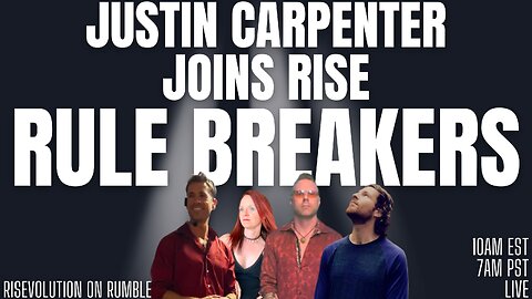 RISE ON 12/11/22 W/ JUSTIN CARPENTER