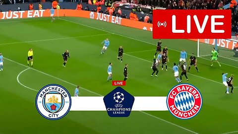 Manchester City vs Bayern Munich LIVE | UEFA Champions League 2023 | Match LIVE Today!