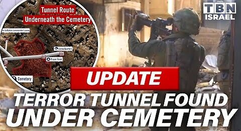 UPDATE: Hamas WAR ROOM Housed in Massive Tunnel Under Khan Yunis Cemetery | TBN Israel