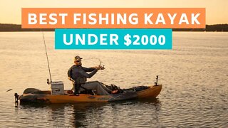 Top 5 Fishing Kayaks Under $2000 (Spring 2021)