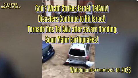 GOD'S WRATH STRIKES ISRAEL, TEL AVIV! DISASTERS CONTINUE TO HIT ISRAEL, TORNADOES...