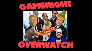 Gamenight Overwatch 11 11 20 Highlights