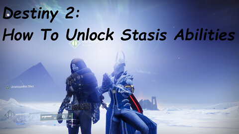Destiny 2 - How To Get Stasis Abilities, Aspects, and Fragments