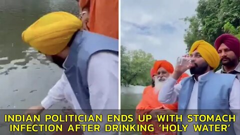 INDIAN POLITICIAN ENDS UP WITH STOMACH INFECTION AFTER DRINKING 'HOLY WATER'