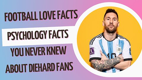 Football Love⚽: Psychology Facts You Never Knew About Diehard Fans🔥 🔥🔥