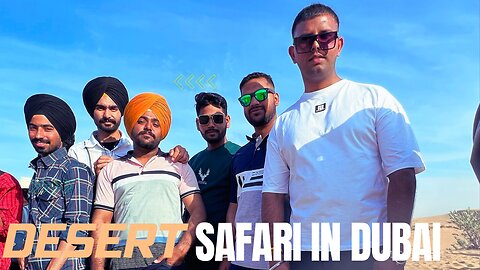 Desert Safari 🏜 in Dubai || charanjit Singh 😎||