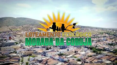 🛰LOTEAMENTO ECOLÓGICO MORADA DA CORUJA