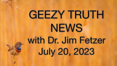 Geezy Truth News (20 July 2023)