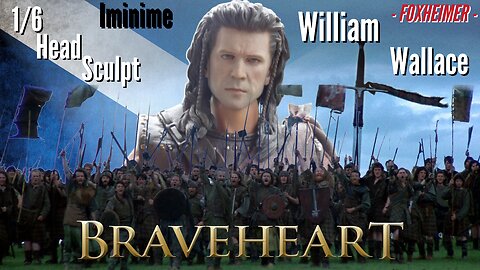 1/6 Scale William Wallace Braveheart Regular Iminime action figure Kitbash head sculpt Mel Gibson