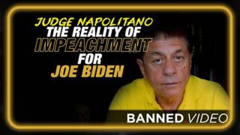 Judge Napolitano Responds to The Possibility of Impeaching Biden