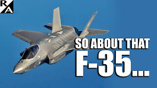 So About That F-35...