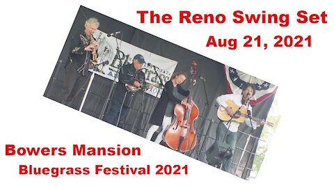 Bowers Mansion Bluegrass Festival 2021, "The Reno Swing Set", 08-21-21