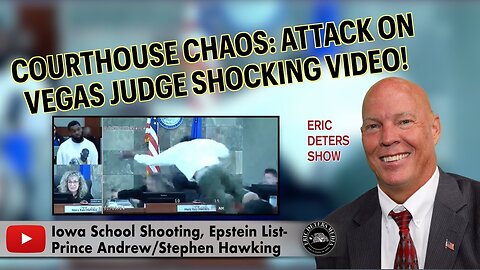 Courthouse Chaos: Attack On Vegas Judge Shocking Video! | Eric Deters Show